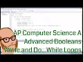 Computer Science AP - Advanced Booleans