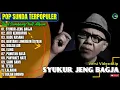 Lagu Album Doel Sumbang || SYUKUR JENG BAGJA - ARTI KEHIDUAN - Pop Sunda Terpopuler 2025 - Paling Hits