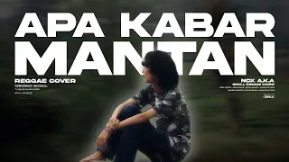Download Apa Kabar Mantan - NDX A.K.A (SMVLL Reggae Cover) MP3