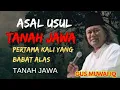 Download Lagu Gus Muwafiq,Asal Usul Tanah Jawa dan Pertama Yang Babat Alas#gusmuwafiqterbaru2025