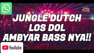 Download JUNGLE DUTCH 20K0 FULL BASS [DJ LOS DOL] BY ADIB FARRAS MP3