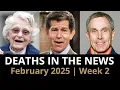 Who Died This Week Celebrity Deaths February 2025 Week 2