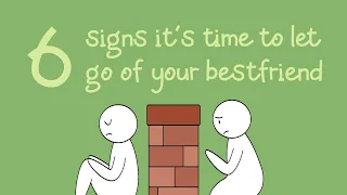 6 signs that its time to let go of a best friend