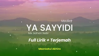 MEDLEY YA SAYYIDI & SIDNAN NABI - MAZRO (COVER)