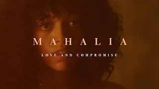 mahalia love and compromise track by track part 1 