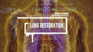 Download Lung Restoration | re-upload| sapien medicine MP3
