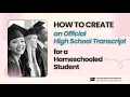 How to Create an High School Transcript for a Homeschooled Student
