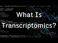 Lesson 1 What is Transcriptomics