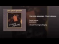The Little Mountain Church House - Doyle Lawson & Quicksilver
