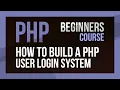 Learn PHP - How to Build a Login System with PHP for Beginners