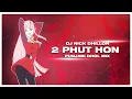 Download Lagu 2 Phut Hon (Punjabi Dhol Mix) | DJ Nick Dhillon | TikTok Famous | Latest Punjabi Remix Song 2021