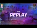 Download Lagu Iyaz - Replay // Lyrics