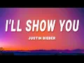 Download Lagu Justin Bieber - I'll Show You (Lyrics)