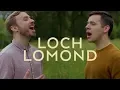 Lagu Loch Lomond - Peter Hollens feat. David Archuleta