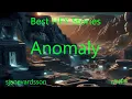 Best HFY Stories: Anomaly