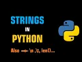 Strings in Python Tutorial Escape Sequence n t len function