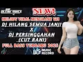 Download Lagu Dj Mr Blenk X Mr Darma || MELODY MENGKANE V.41 DJ HILANG SEMUA JANJI X DJ PERSINGGAHAN FUL BASS 2025