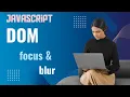 Mastering Blur and Focus Events in JavaScript A Complete Guide codeaffairs729