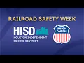 HISD Teams up with Union Pacific for Railroad Safety Week
