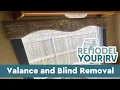How to Remove Valances Blinds in an RV