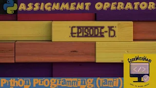 Episode-15 Assignment Operator in Python Tamil Assignment Operator Tamil Operator Type-By Hari