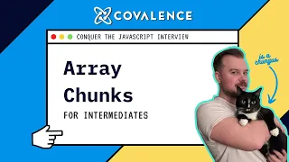 Conquer the JavaScript Interview Array Chunks Intermediate Skill Level