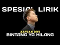 Download Lagu BINTANG YG HILANG - ARVIAN DWI || OFFICIAL VIDEO LIRIK || SPESIAL LIRIK