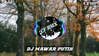 dj mawar putih revina alvira dangdut remix by cf rmx