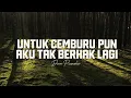 Download Lagu Untuk Cemburu Pun Aku Tak Berhak Lagi - Dian Piesesha  ( Lyric )