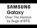 Download Lagu Over The Horizon by Suga of BTS - Samsung One UI 3.1 - 6.1 Ringtone