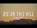 Sienna Spiro - Die On This Hill (Lyrics)