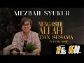 MEZBAH SYUKUR JUMAT 19 DES 2025 - PK. 05.00 \