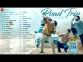 Download Lagu Best Road Trip Hit Songs - Full Album | Main Nikla Gaddi Leke, Channa Ve, Makhna \u0026 More
