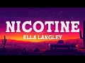 Ella Langley - nicotine (Lyrics)