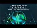 Marc Benjamin & Afrojack ft. Vula - Start Over Again