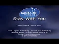 Download Lagu John Legend - Stay With You (Karaoke )