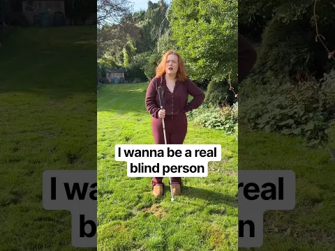 I’m NOT a real blind person
