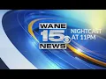 WANE 15 News Nightcast at 11 00 p m