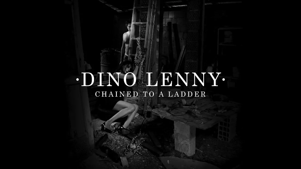 Dino Lenny - Chained To A Ladder