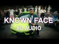 Known Face (8D AUDIO) - AMRIT MAAN | Deep Jandu