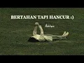 Download Lagu BERTAHAN TAPI HANCUR || ADELIQUE 
