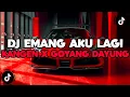 Download Lagu DJ CAMPURAN TIKTOK TERBARU 2024 || DJ EMANG AKU LAGI KANGEN X GOYANG DAYUNG