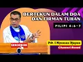 Lagu Bertekun Dalam Doa dan Firman | Filipi 4:6-7