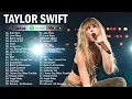 T.A.Y.L.O.R S.W.I.F.T- Best Pop Songs Playlist 2023- T.A.Y.L.O.R.S.W.I.F.T Top Songs