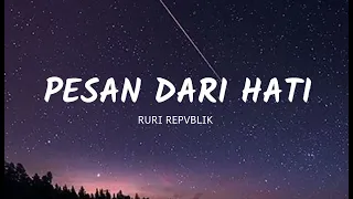 Download Pesan Dari Hati - Ruri Repvblik ft. Ivana | Lirik MP3