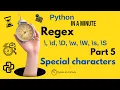 Advanced Regex Escape Characters and Sequences in Python - d w and s