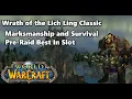 WoTLK Classic Marksmanship and Survival Hunter Pre-Raid BiS