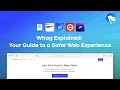 Whag Explained Your Guide to a Safer Web Experience