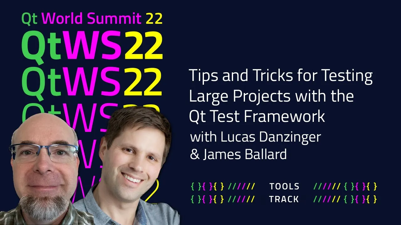 Tips and Tricks for Testing Large Projects with the Qt Test Framework | #QtWS22
