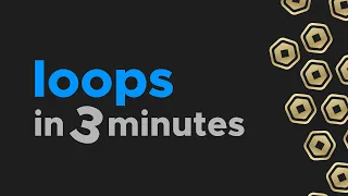 Loops How to Script on Roblox
